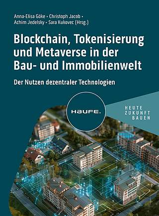 Produktabbildung Blockchain, Tokenisierung und Metaverse in der Bau- und Immobilienwelt
                            